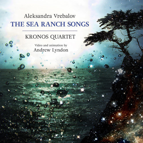 Aleksandra Vrebalov: The Sea Ranch Songs Music CD