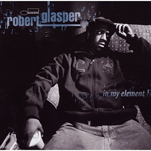 the album cover for Robert Glasper - In My Element