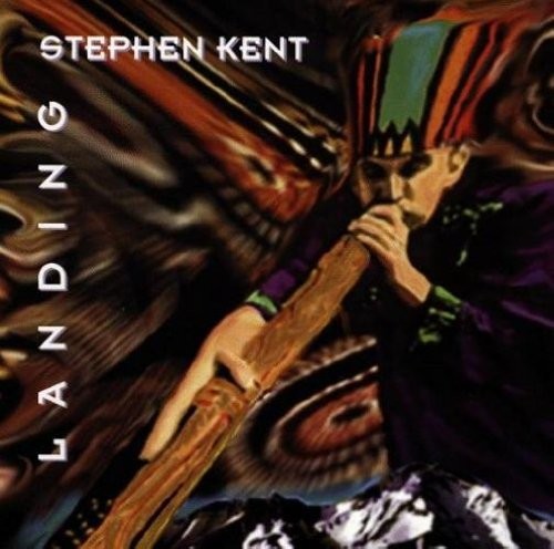 the album cover for Steven Kent / Various - Landing