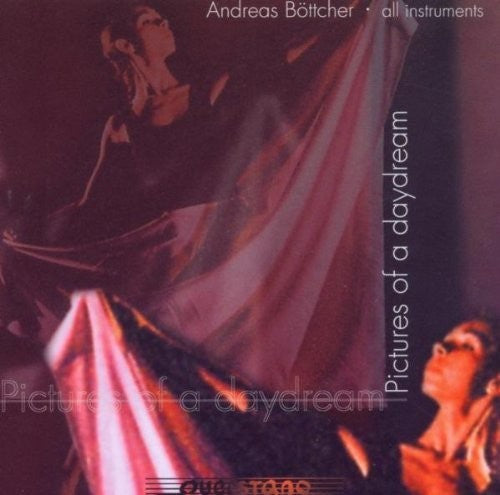 the album cover for Bottcher / Various - Pictures of a Daydream