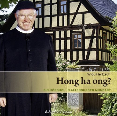 the album cover for Hertzsch / Various - Hong ha ong An Audio Book in Altenburgian Dialect