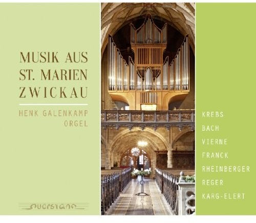 the album cover for Vierne / Bach / Reger / Krebs / Henk Galenkamp - Musik aus St. Marien Zwickau