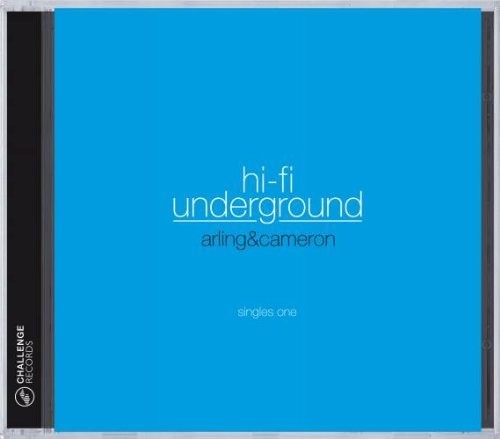 the album cover for Arling & Cameron / Various - hi-fi underground: singles one