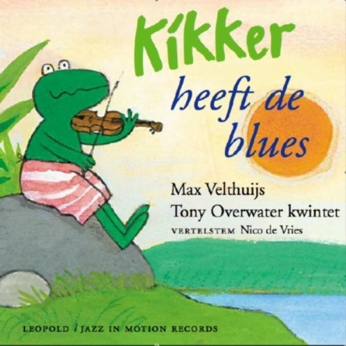 the album cover for Overwater / De Vries / Van Roon / Various - Kikker heeft de blues