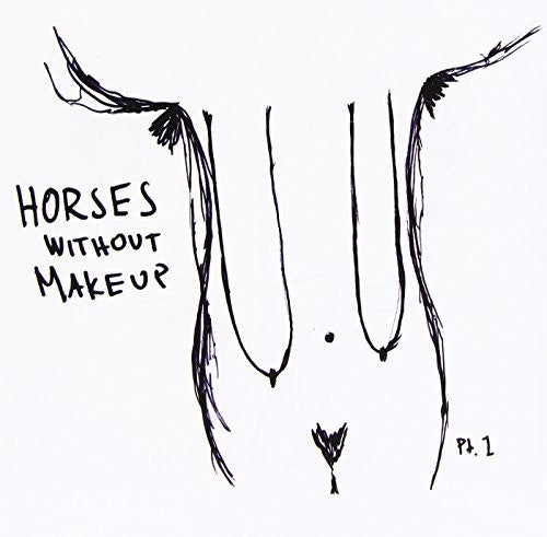 Horses Without Makeup - Pt 1 - Music CD