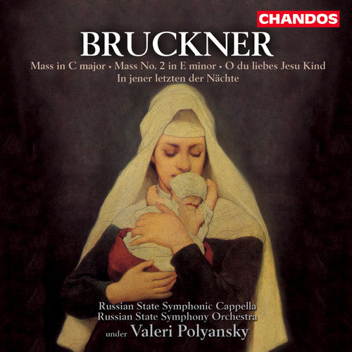 Bruckner / Kuzvetsova / Golub / Polyanski - Mass In C Major / Mass 2 In E Minor - Music CD