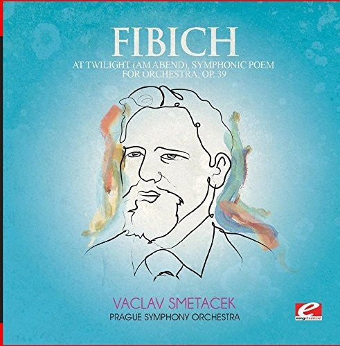 the album cover for Fibich - At Twilight (Am Abend) Symphonic Poem Orch 39