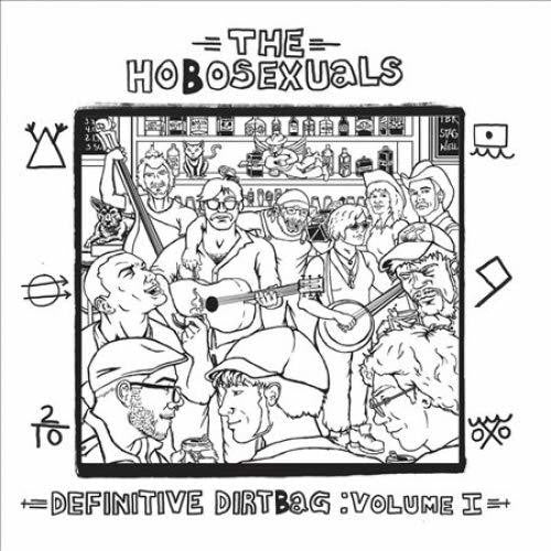 Hobosexuals - Definitive Dirtbag: 1 Vinyl Record