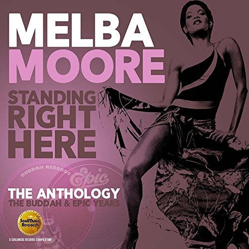 Moore,melba - Standing Right Here: Anthology - Buddah & Epic - Music CD