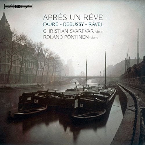 the album cover for Debussy / Faure / Svarfvar / Pontinen - Apres un reve