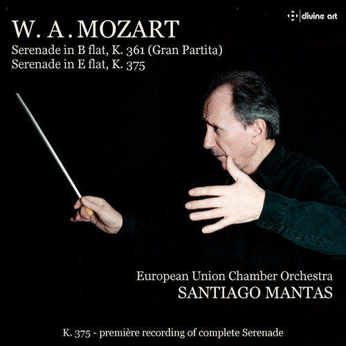 the album cover for Santiago Mantas - Mozart: Serenade in B-Flat K. 361 / Serenade in E-Flat K. 375
