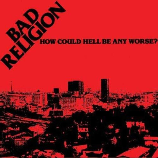 Bad Religion - How Could Hell Be Any Worse? [LP] Vinyl Record