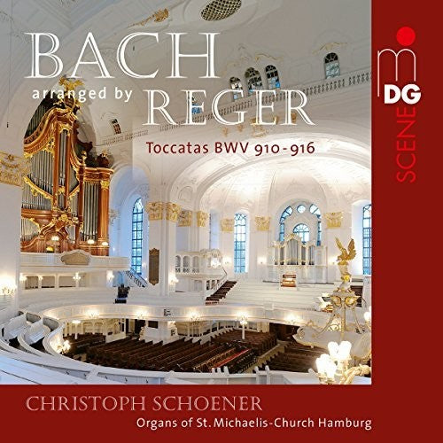 the album cover for Christoph Schoener - Bach / Reger: Toccatas Bwv 910-916