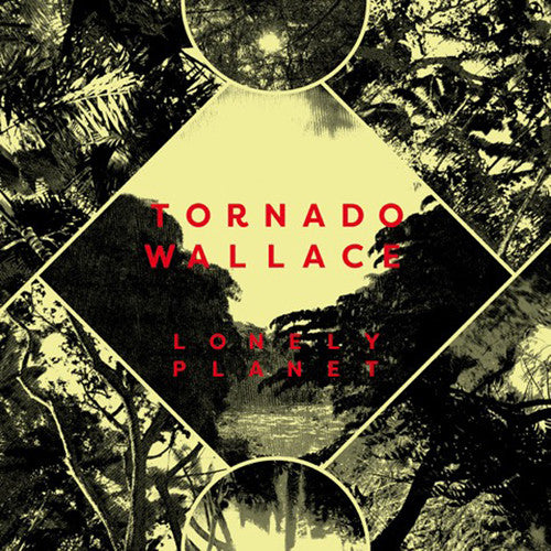Tornado Wallace - Lonely Planet [LP] Vinyl Record