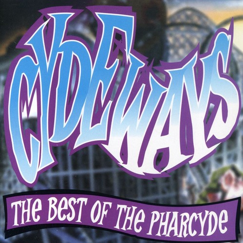 Pharcyde - Cydeways: The Best Of The Pharcyde - Music CD