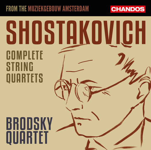 the album cover for Shostakovich / Brodsky Quartet - Shostakovich: Complete String Quartets