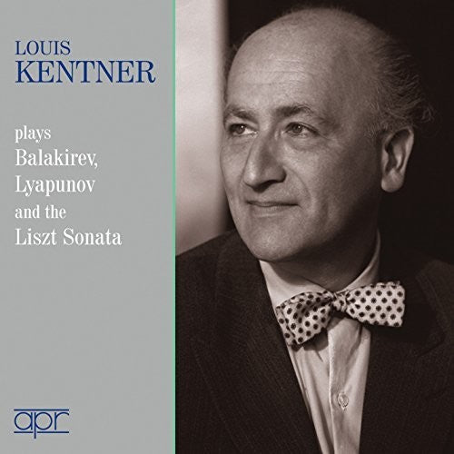 the album cover for LOUIS KENTNER - Louis Kentner plays Balakirev / Lyapunov & the Liszt Sonatas