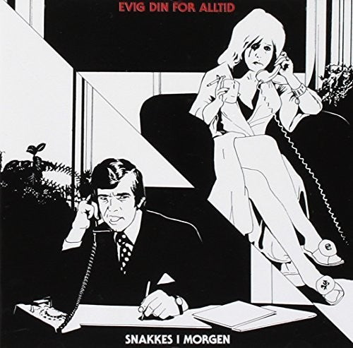 Evig Din For Alltid - Snakkes I Morgen - Music CD