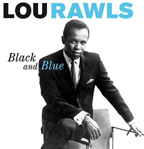 the album cover for Lou Rawls - Black & Blue + 15 Bonus Tracks