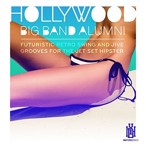 Hollywood Big Band Alumni Featuring Barnett Miller - Futuristic Retro Swing & Jive Grooves For The Jet - Music CD
