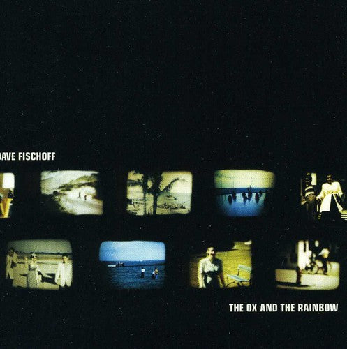 Fischoff,dave - Ox & Rainbow - Music CD
