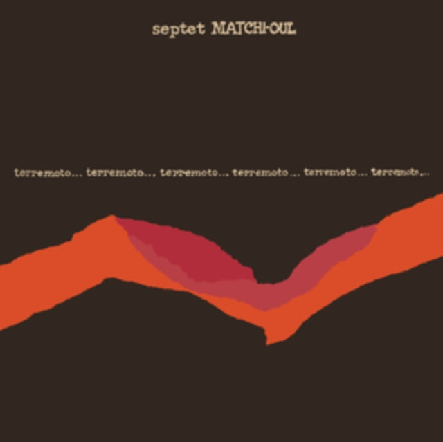 Septet Matchi-Oul - Terremoto  Music CD