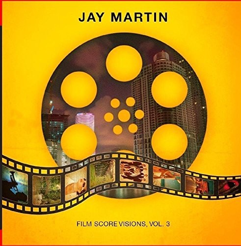 the album cover for Jay Martin - Film Score Visions 3