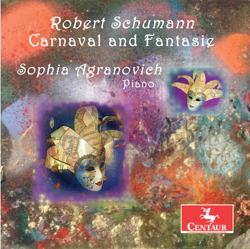 the album cover for Schumann / Agranovich - Robert Schumann: Carnaval and Fantasie
