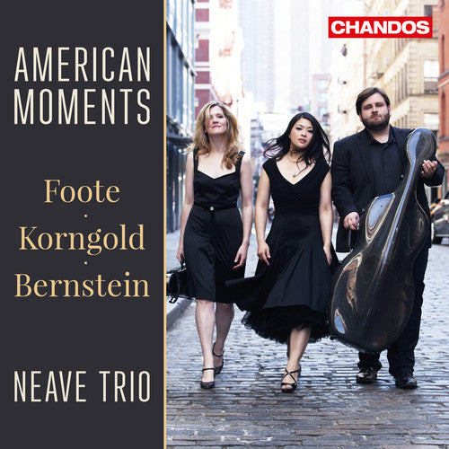 the album cover for Bernstein / Foote / Korngold / Neave Trio - American Moments