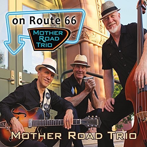 the album cover for Mother Road Trio - On Route 66