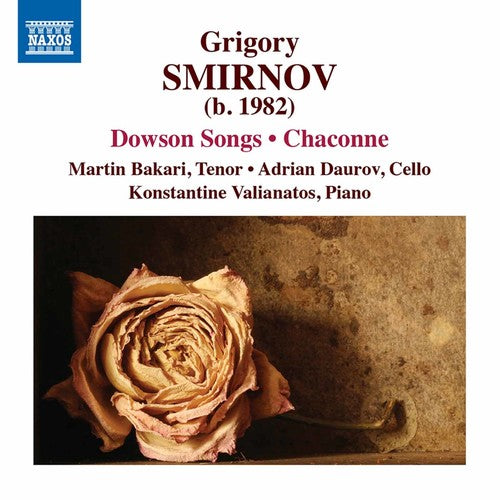 the album cover for Smirnov / Duarov / Bakari / Valianatos - Grigory Smirnov: Dowson Songs & Chaconne