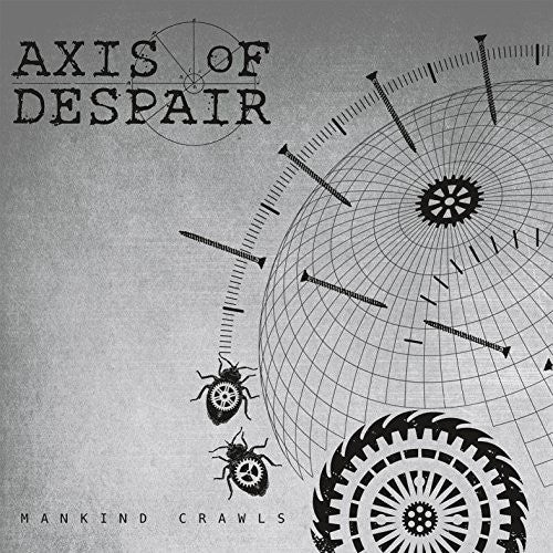 Axis of Despair - Mankind Crawls Vinyl Record
