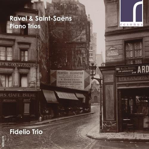 the album cover for Fidelio Trio - Ravel & Saint-Saens: Piano Trios