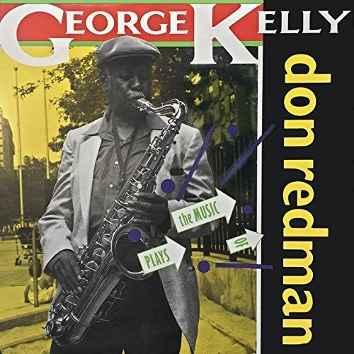 Kelly,george - Plays The Music Of Don Redman - Music CD