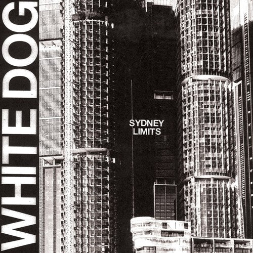White Dog - Sydney Limits [LP] Vinyl Record