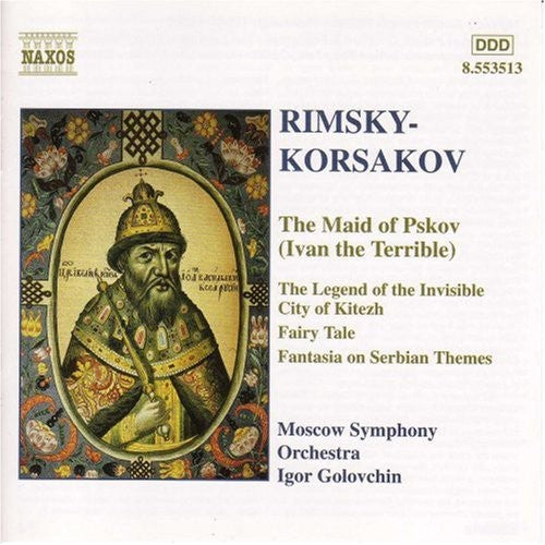 Rimsky-korsakov / Golovchin / Moscow Sym Orch - Maid Of Pskov / Fairy Tale (skazka) / Fantasia - Music CD