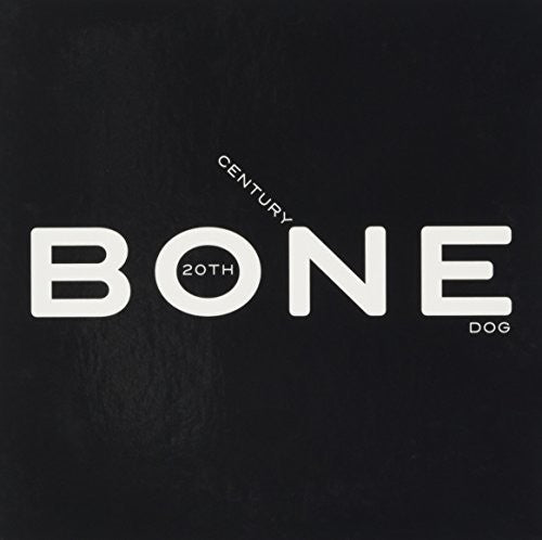 20th Century Dog - Bone - Music CD