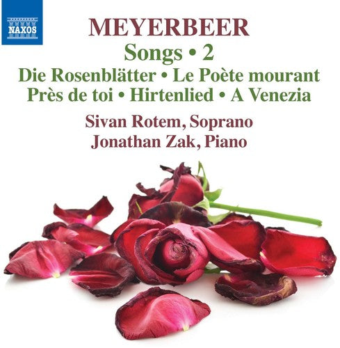 the album cover for Giacomo Meyerbeer / Rotem / Zak / Erdmann - Giacomo Meyerbeer: Songs Vol 2