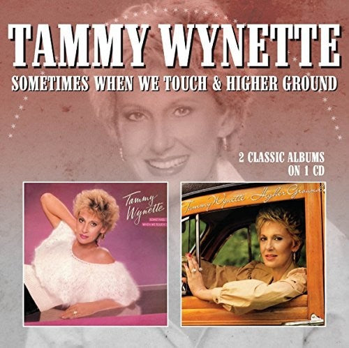 the album cover for Tammy Wynette - Sometimes When We Touch / Higher Ground