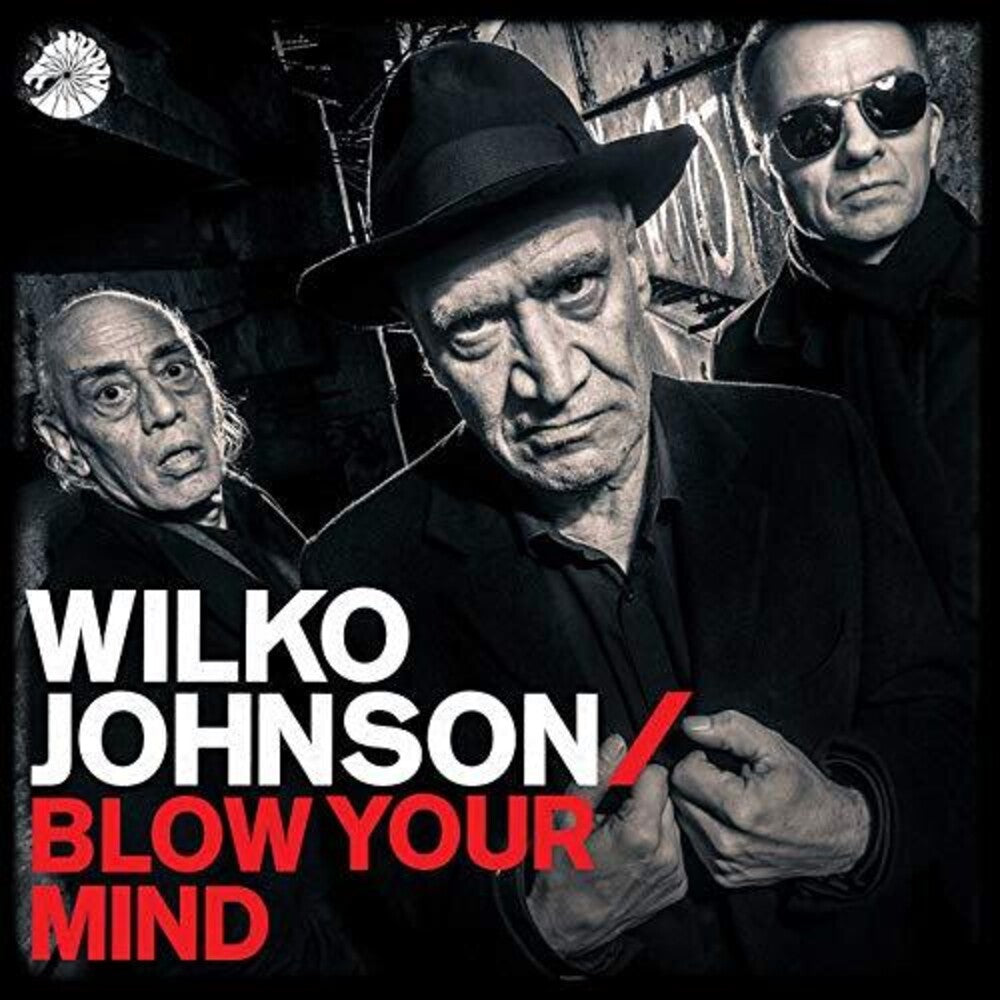Wilko Johnson - Blow Your Mind [LP] Vinyl Record