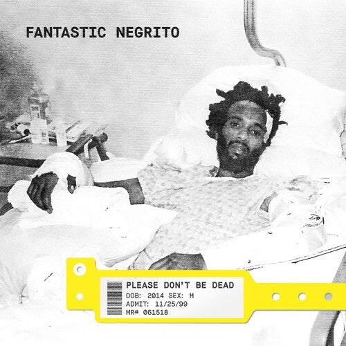 Fantastic Negrito - Please Don't Be Dead - Music CD