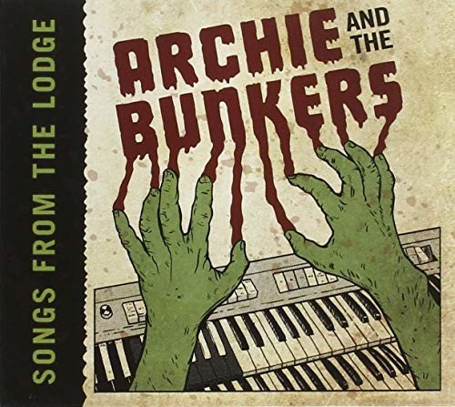 Archie & Bunkers - Songs From The Lodge - Music CD