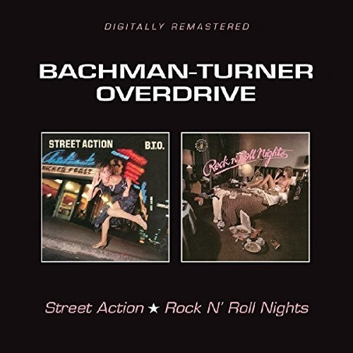 Bto ( Bachman-turner Overdrive ) - Street Action / Rock N Roll Nights - Music CD