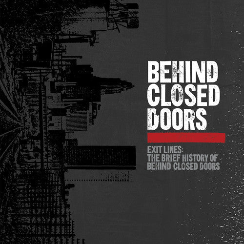 Behind Closed Doors - Exit Lines: Brief History Of Behind Closed Doors Vinyl Record