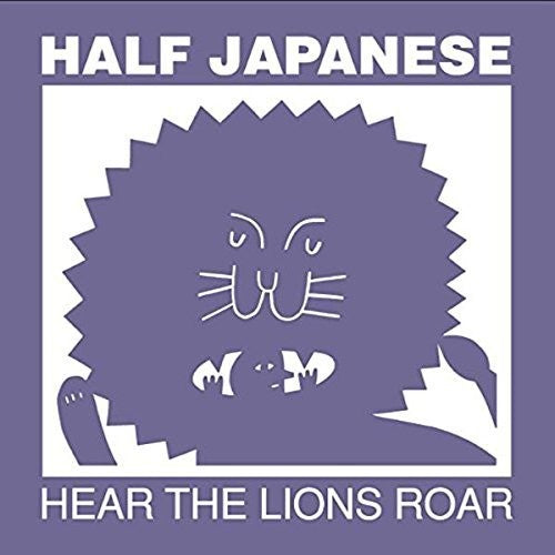 Half Japanese - Hear The Lions Roar - Music CD
