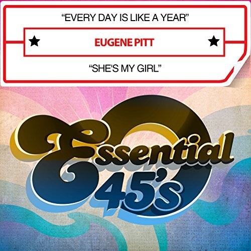 the album cover for Eugene Pitt - Every Day Is Like A Year / She's My Girl