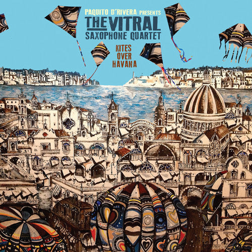 the album cover for Vitral Saxophone Quartet - Kites Over Havana