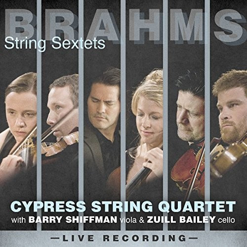 Brahms / Shiffman / Bailey / Cypress String - Brahms: String Sextets - Music CD