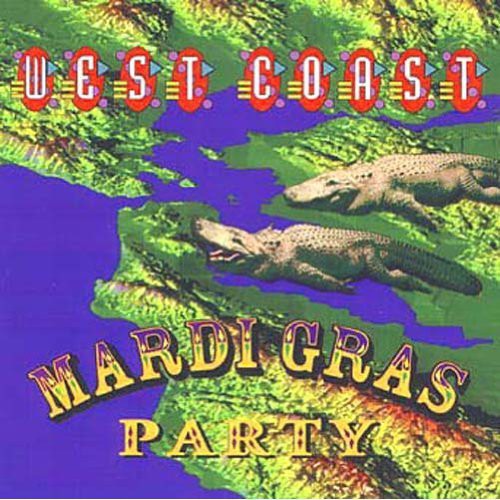 the album cover for Various Artists - West Coast Mardi Gras Party