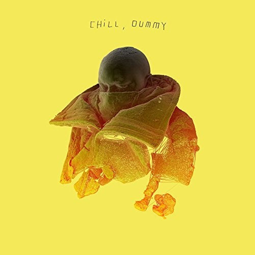 Chill, Dummy [2 LP] Vinyl Record